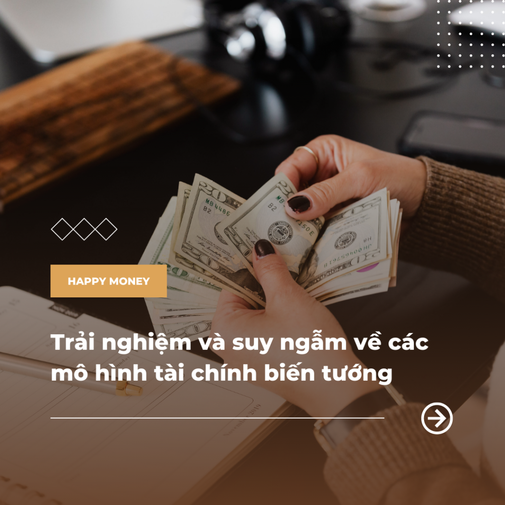 trai nghiệm va suy ngẫm về các mô hình tài chính biến tướng